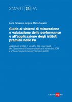 Guida alla definizione dei sistemi di misurazione e valutazione delle performance e alla disciplina degli istituti premiali nella PA - Luca Tamassia, Angelo Maria Savazzi