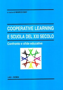 Copertina di 'Cooperative Learning e scuola del XXI secolo. Confronto e sfide educative'