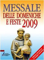 Messale delle domeniche e feste - 2009 - Centro Evangelizzazione e Catechesi Don Bosco
