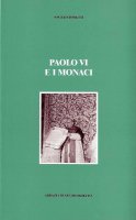 Paolo VI e i monaci - Bonetti Angelo
