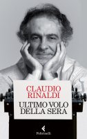 Ultimo volo della sera - Claudio Rinaldi