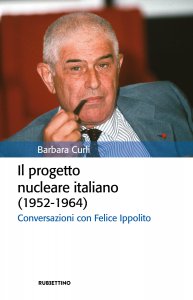 Copertina di 'Il progetto nucleare italiano (1952-1964)'