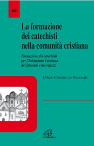 Copertina di 'La formazione dei catechisti nella comunit cristiana. Formazione dei catechisti per l'iniziazione cristiana dei fanciulli e dei ragazzi'