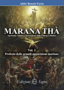 Copertina di 'Marana Thà. Apostasia, caduta e risurrezione della Chiesa cattolica'