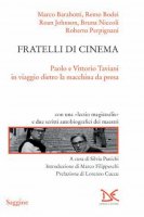 Fratelli di cinema - Paolo e Vittorio Taviani