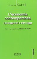 L'economia contemporanea - Federico Caffè , Stefano Zamagni
