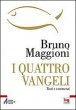 I quattro vangeli - Bruno Maggioni