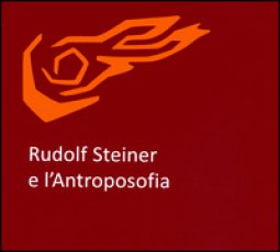 Copertina di 'Rudolf Steiner e l'antroposofia'