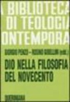 Dio nella filosofia del Novecento - Giorgio Penzo  Rosino Gibellini (edd.)