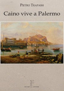 Copertina di 'Caino vive a Palermo'