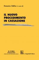 Il nuovo procedimento in Cassazione - Giorgio Costantino, Eduardo Campese, Francesco Saverio Damiani