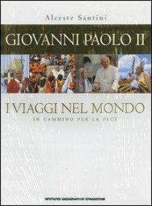 Copertina di 'Giovanni Paolo II. I viaggi nel mondo'