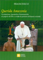 Querida Amazonia - Francesco (Jorge Mario Bergoglio)