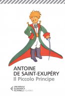 Il Piccolo Principe - Antoine de Saint-Exupry