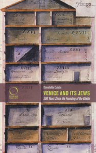 Copertina di 'Venice and its jews. 500 years since the founding of the ghetto'