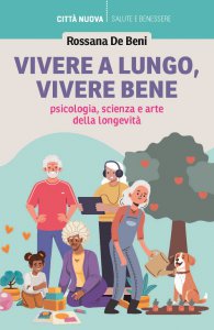 Copertina di 'Vivere a lungo, vivere bene'