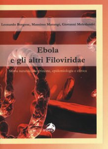 Copertina di 'Ebola e gli altri filoviridae'
