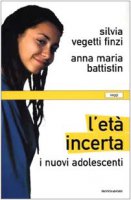 L' età incerta - Silvia Vegetti Finzi, Anna M. Battistin
