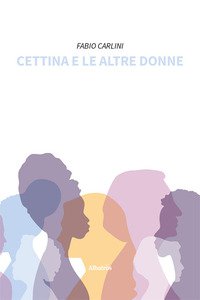 Copertina di 'Cettina e le altre donne'
