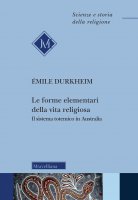Le forme elementari della vita religiosa - Émile Durkheim