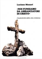 "Noi fungiamo da ambasciatori di Cristo" - Luciano Monari