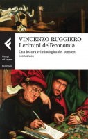 I crimini dell'economia - Vincenzo Ruggiero