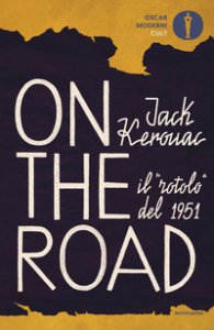 Copertina di 'On the road. Il rotolo del 1951'