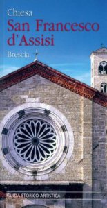 Copertina di 'Chiesa San Francesco d'Assisi. Brescia. Guida storico-artistica'