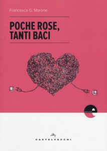 Copertina di 'Poche rose, tanti baci'