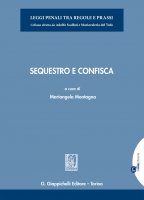 Sequestro e confisca - Anna Maria Maugeri, Daniela Falcinelli, Alessandra Cupi