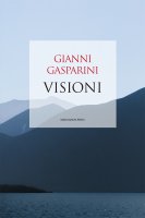 Visioni - Gianni Gasparini