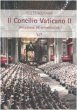 Il Concilio Vaticano II. Recezione ed ermeneutica - Routhier Gilles