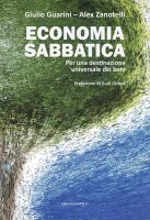 Economia sabbatica - Giulio Guarini, Alex Zanotelli