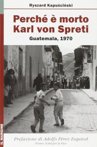 Copertina di 'Perch  morto Karl von Spreti. Guatemala, 1970'