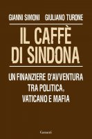 Il caff di Sindona - Gianni Simoni, Giuliano Turone