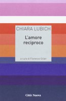 L' amore reciproco - Chiara Lubich