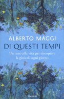 Di questi tempi - Alberto Maggi