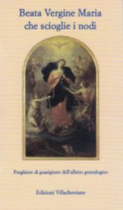 Copertina di 'Beata Vergine Maria che scioglie i nodi'