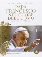 Nel cuore dell'uomo - Francesco (Jorge Mario Bergoglio)