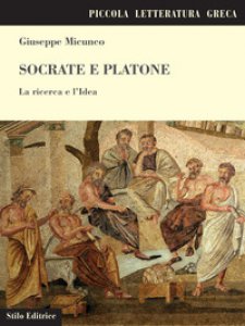 Copertina di 'Socrate e Platone. La ricerca e l'idea'