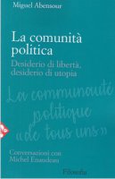 La comunit politica - Miguel Abensour