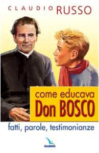 Copertina di 'Come educava Don Bosco'