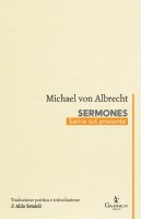 Sermones. Satire sul presente - Michael von Albrecht