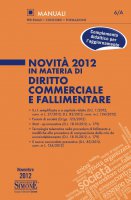 Novit 2012 in materia di Diritto Commerciale e Fallimentare - Redazioni Edizioni Simone
