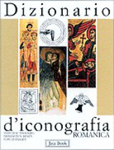 Copertina di 'Dizionario d'iconografia romanica'