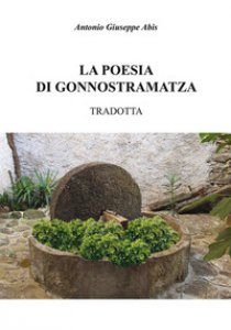 Copertina di 'La poesia di Gonnostramatza tradotta'