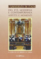 L' universit in Italia fra et moderna e contemporanea. Aspetti e momenti