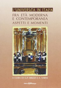 Copertina di 'L' universit in Italia fra et moderna e contemporanea. Aspetti e momenti'