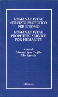 Humanae vitae servizio profetico per l'uomo. Atti del Convegno internazionale teologico-pastorale nel 25 anniversario dell'enciclica Humanae vitae