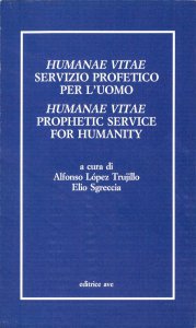 Copertina di 'Humanae vitae servizio profetico per l'uomo. Atti del Convegno internazionale teologico-pastorale nel 25 anniversario dell'enciclica Humanae vitae'